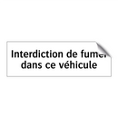 Interdiction de fumer dans ce véhicule