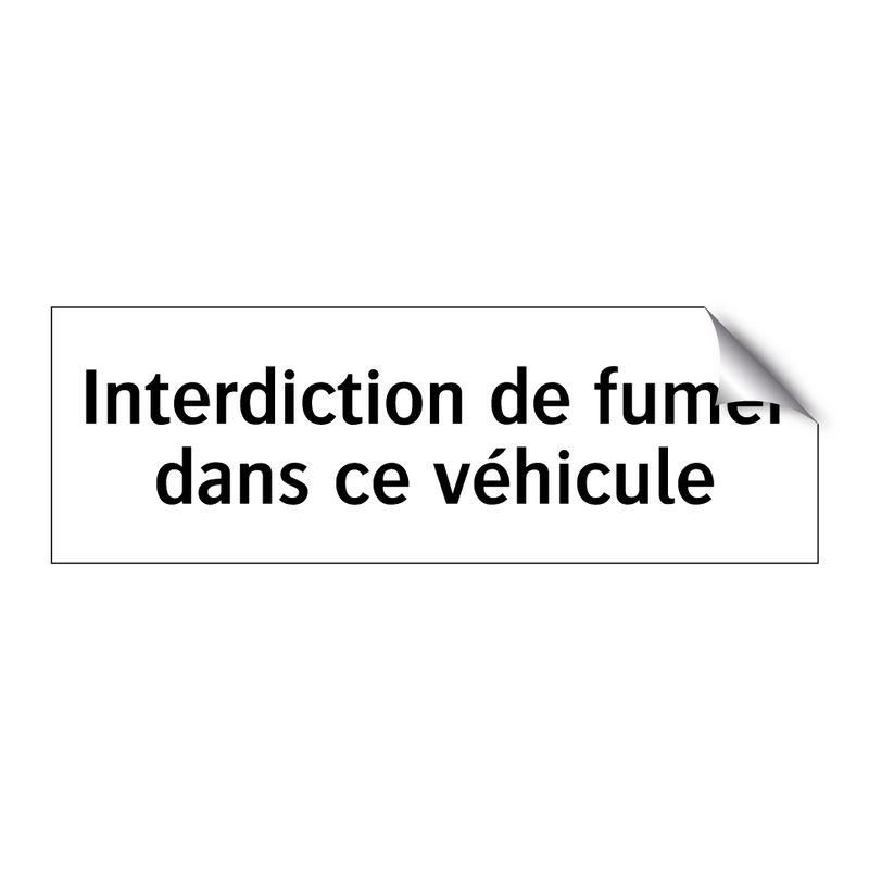 Interdiction de fumer dans ce véhicule