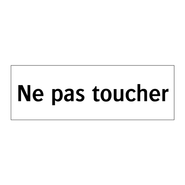 Ne pas toucher