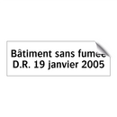 Bâtiment sans fumée D.R. 19 janvier 2005