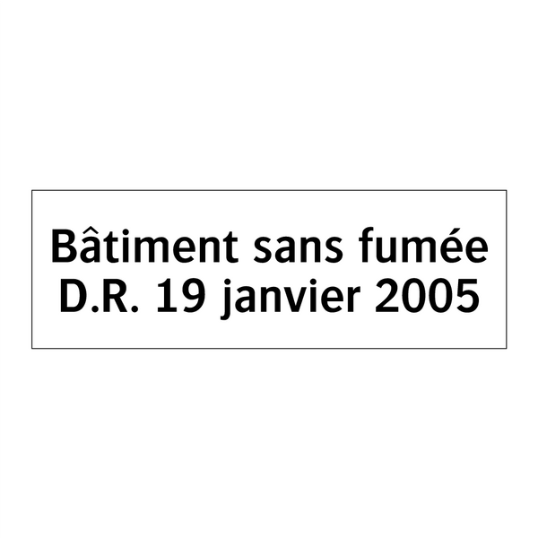Bâtiment sans fumée D.R. 19 janvier 2005