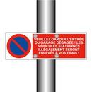 Veuillez garder l'entrée du garage dégagée ! Les véhicules stationnés illégalement seront enlevés à vos frais !