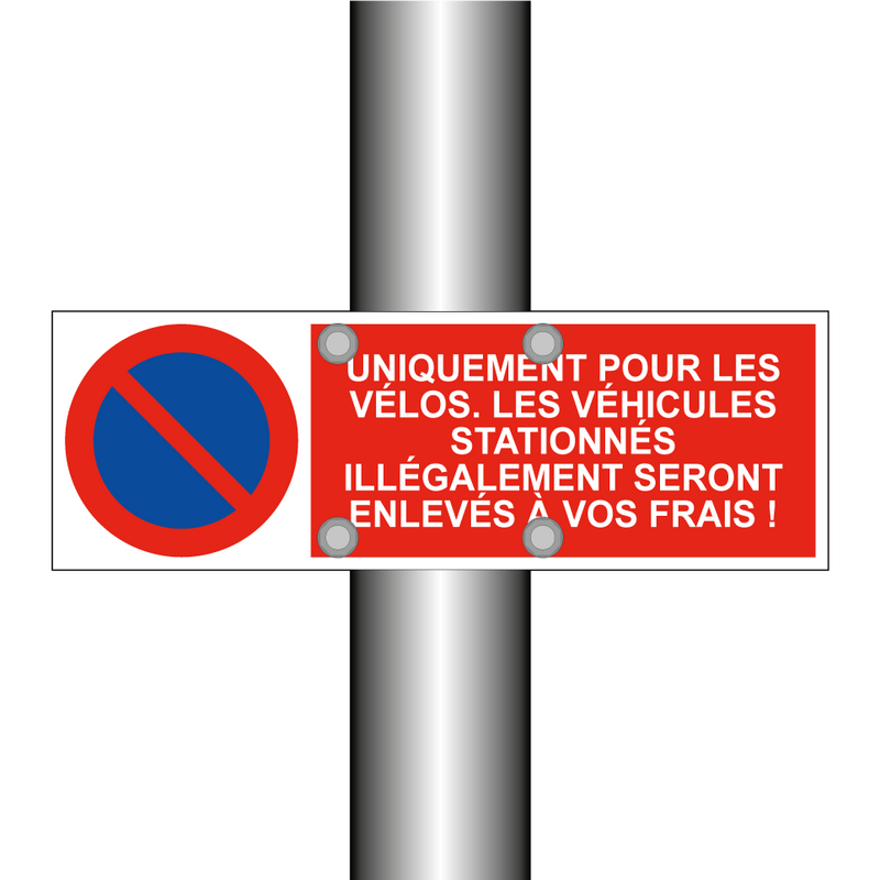 Uniquement pour les vélos. Les véhicules stationnés illégalement seront enlevés à vos frais !