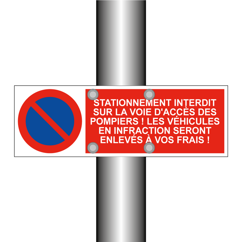 Stationnement interdit sur la voie d'accès des pompiers ! Les véhicules en infraction seront enlevés à vos frais !