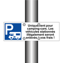 Uniquement pour camping-cars. Les véhicules stationnés illégalement seront enlevés à vos frais !