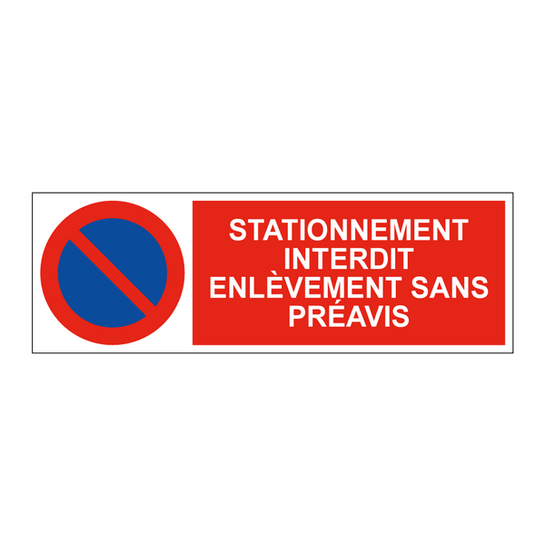 Stationnement interdit enlèvement sans préavis