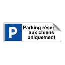 Parking réservé aux chiens uniquement