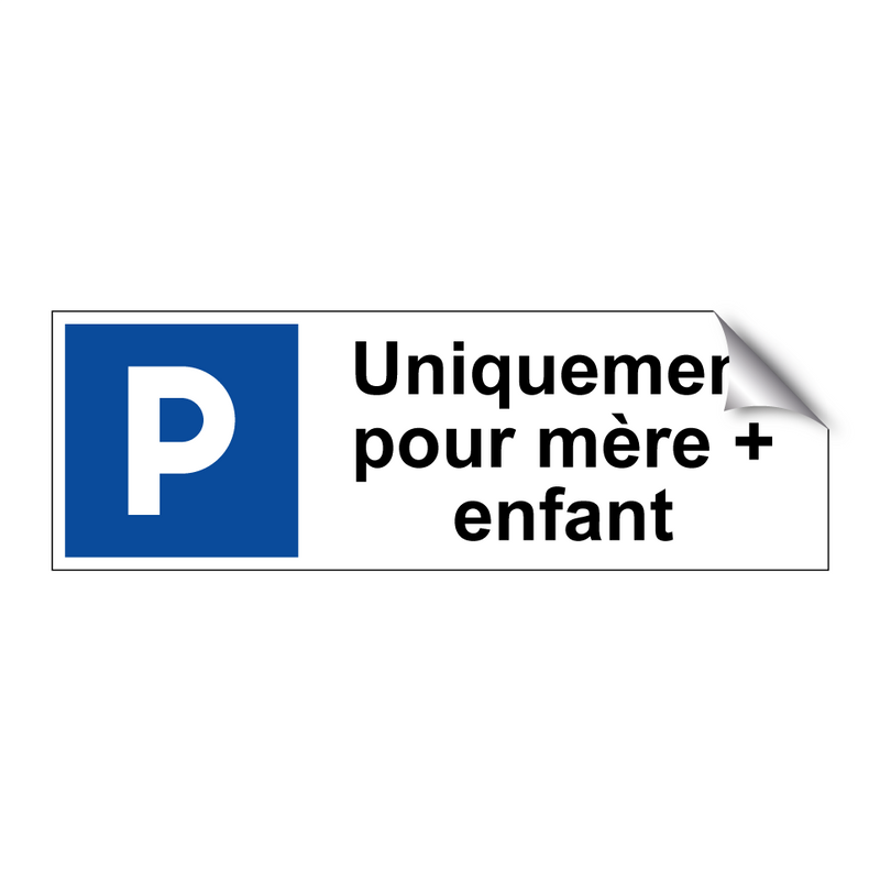 Uniquement pour mère + enfant