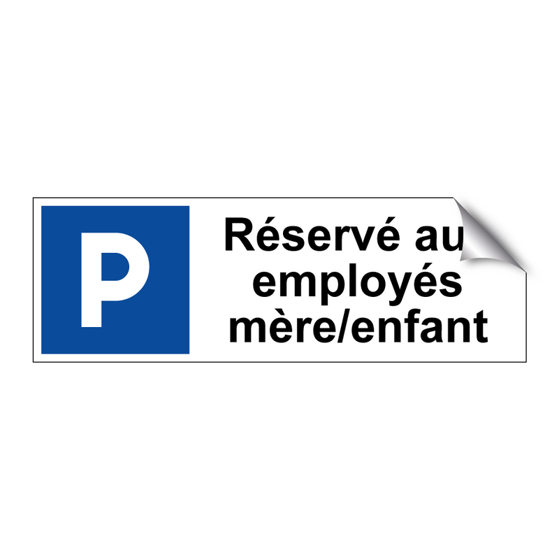 Réservé aux employés mère/enfant
