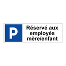 Réservé aux employés mère/enfant