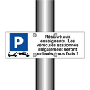 Réservé aux enseignants. Les véhicules stationnés illégalement seront enlevés à vos frais !