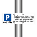 Emplacement réservé aux autocars uniquement. Les véhicules en infraction seront enlevés à vos frais !