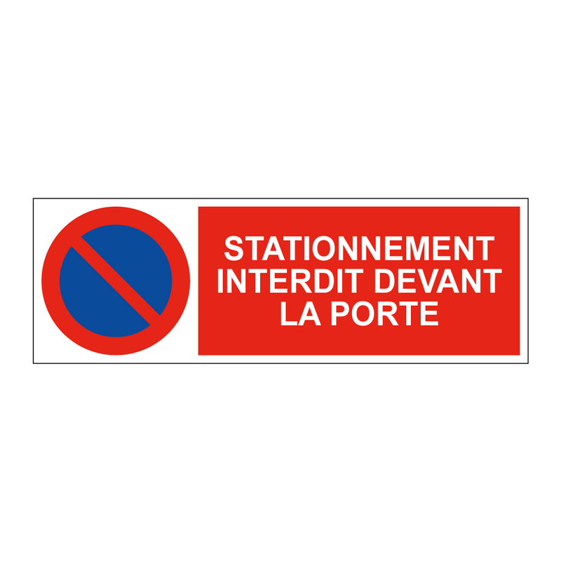 Stationnement interdit devant la porte