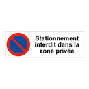 Stationnement interdit dans la zone privée