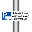 Réservé aux voitures avec remorque