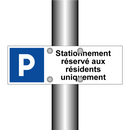 Stationnement réservé aux résidents uniquement