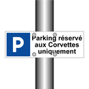 Parking réservé aux Corvettes uniquement