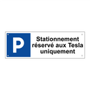 Stationnement réservé aux Tesla uniquement