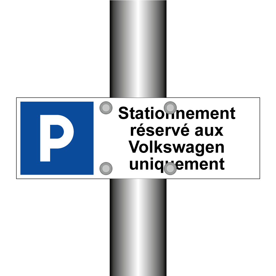 Stationnement réservé aux Volkswagen uniquement