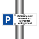 Stationnement réservé aux Mercedes uniquement