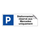 Stationnement réservé aux Mercedes uniquement