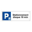 Stationnement disque 10 min