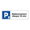 Stationnement disque 15 min