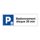 Stationnement disque 30 min