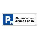Stationnement disque 1 heure