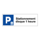Stationnement disque 1 heure