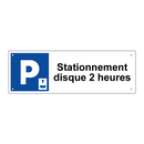 Stationnement disque 2 heures