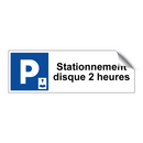 Stationnement disque 2 heures