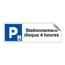 Stationnement disque 4 heures