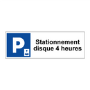 Stationnement disque 4 heures