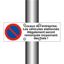 Locaux de l'entreprise. Les véhicules stationnés illégalement seront remorqués moyennant des frais !