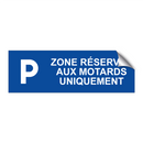 Zone réservée aux motards uniquement