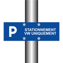 Stationnement VW uniquement