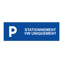 Stationnement VW uniquement