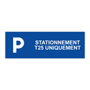 Stationnement T25 uniquement