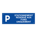 Stationnement réservé aux Ford uniquement
