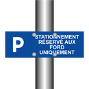 Stationnement réservé aux Ford uniquement