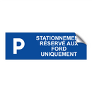 Stationnement réservé aux Ford uniquement