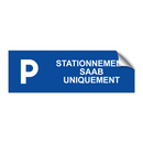 Stationnement Saab uniquement