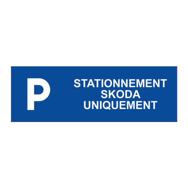 Stationnement Skoda uniquement
