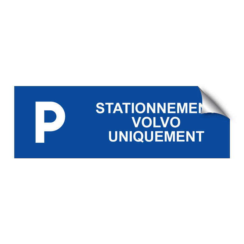 Stationnement Volvo uniquement