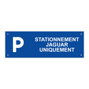 Stationnement Jaguar uniquement