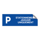 Stationnement Jaguar uniquement