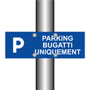 Parking Bugatti uniquement