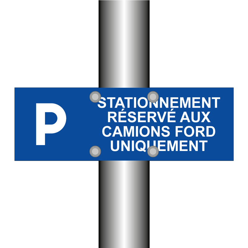 Stationnement réservé aux camions Ford uniquement
