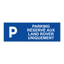 Parking réservé aux Land Rover uniquement